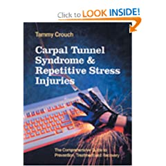 Carpal Tunnel Syndrome and Repetitive Stress Injuries: The Comprehensive Guide to Prevention, Treatment, and Recovery